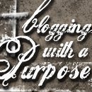 Blogging with a purpose