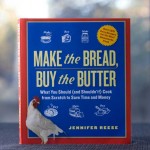 Make the Bread, Buy the Butter