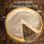 Bisquick's Impossible Cheesecake Pie recipe with photos of how it should look.