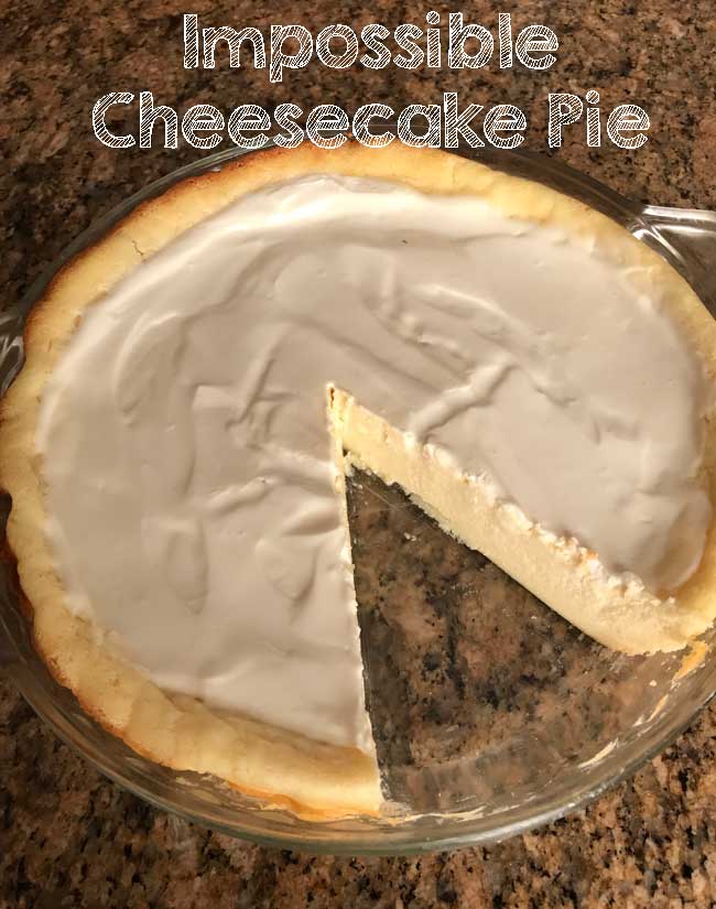 Impossible Cheesecake Pie