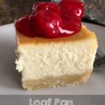 Loaf Pan Cheesecake