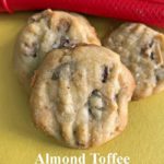 Almond Toffee Crunch Cookies