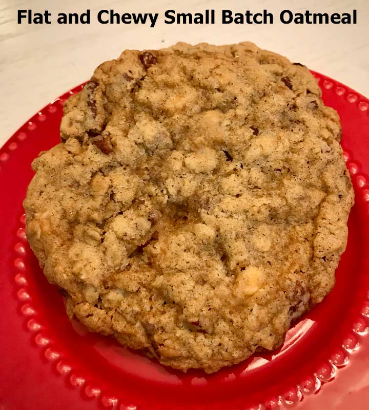 Flat and Chewy Oatmeal Cookies recipe from Small Batch Baking