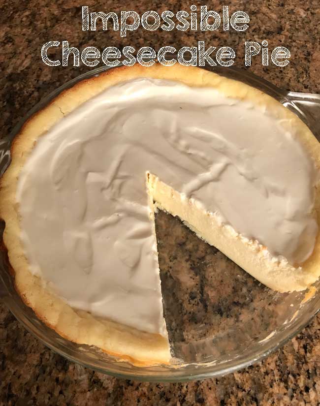 Impossible Cheesecake Pie
